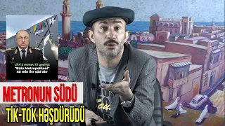 Metronun südü, Tik-tok həşdürüdü - Tindən son xəbərlər