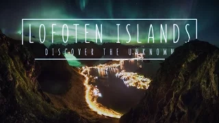 Lofoten Islands - Discover the Unknown