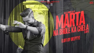 Marta Na Bhole Ka Chela (Over Confidence) - Lofi | Billa Sonipat Ala | Latest Haryanvi Songs 2023