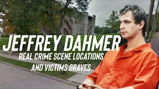 Jeffrey Dahmer | The Milwaukee Apartment & House| Real Crime Scene Locations & Victims Graves