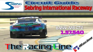 iRacing | IMSA | BMW M8 GTE | Circuit Guide - Sebring Raceway - International  - 1:57.540 - Week 12