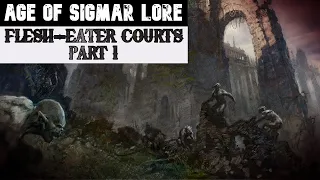 An Empire of the Mad: Flesh Eater Courts Lore 3.0