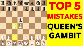 Chess Opening Mistakes in the Queen's Gambit [TRAPS Included]