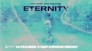 Timmy Trumpet, KSHMR, Bassjackers - Eternity (iateabee x Nefarious Remix)