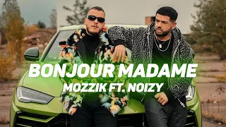 Mozzik x Noizy - Bonjour Madame (Official Video)