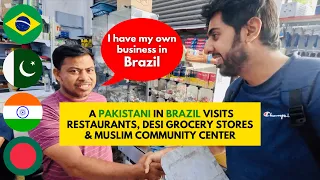 Market Tour in Brazil | Business in Brazil | Pakistani in Brazil | Sarosh Hassan