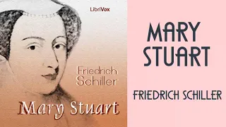 Mary Stuart by Friedrich Schiller | Audiobooks Youtube Free | Dramatic Reading