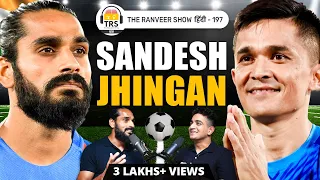 Exposing Indian Football - ISL, Chhetri & Inspiration With Sandesh Jhingan | TRS हिंदी 197