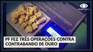 Operações contra o garimpo ilegal e contrabando de ouro | Jornal da Noite