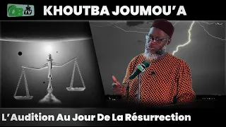 KHUTBA : L’audition au jour de la resurrection | Oustaz Oumar Ahmad SALL | 03-06-2022