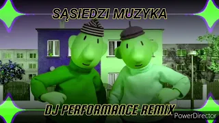 Sąsiedzi Muzyka (DJ PERFORMANCE 4FUN REMIX 2022) FREE DOWNLOAD:)