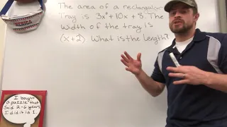 Find Binomial Length of Rectangle Given Area and Width as Polynomials