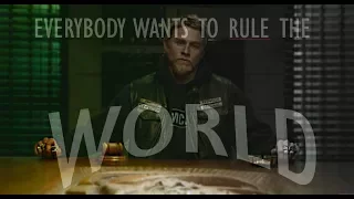 Sons of Anarchy || Everybody Wants to Rule the World