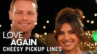 LOVE AGAIN - Cheesiest Pickup Lines with Priyanka Chopra Jonas and Sam Heughan