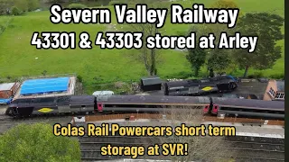 Severn Valley Railway | Colas Rail 43301 & 43303 and EX Cross Country stock stored at Arley!!