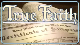 True Faith Part 6