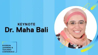 Keynote: Connecting Equity and Care in our Teaching: Beyond the Pandemic with Dr. Maha Bali