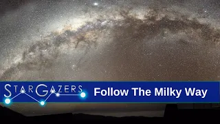 Follow The Milky Way | October 12 - October 18 | Star Gazers