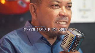 CANTOR REINALDO GOES   TÕ COM JESUS E NÃO ABRO