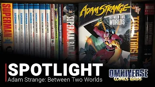 Collected Edition Spotlight: Adam Strange: Between Two Worlds - The Deluxe Edition