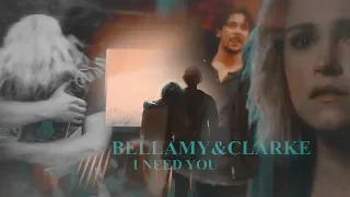 ▪ Bellamy & Clarke || Ты нужен мне [+6x02]
