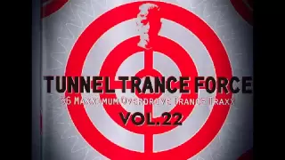 Tunnel Trance Force Vol.22 (Mix1)