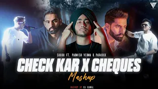 Check Kar X Cheques - Mashup | Parmish Verma ft.Paradox X Shubh | DJ Kamal | Kamal Music Official