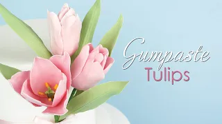 How to make a Gumpaste Spring Tulip Tutorial