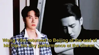 Wang Yibo returned to Beijing at the end of his trip, his shy performance at the dinner, and the int