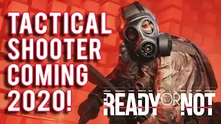 Tactical SWAT Style Shooter Coming 2020! - "Ready Or Not" (literally and figuratively)