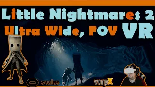 Little nightmares 2 VR, PLUS! UltraWide FOV Patch! // vorpX best Platformer