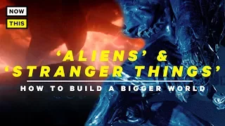 Stranger Things 2 and Aliens: How to Build a Bigger World | NowThis Nerd