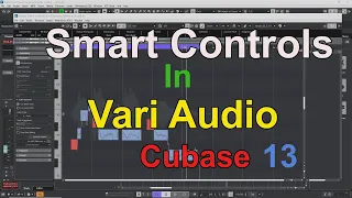 Smart Controls in Vari Audio Cubase 13