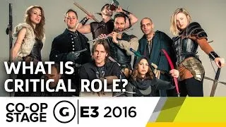 What Is Critical Role? - E3 2016 GS Co-op Stage