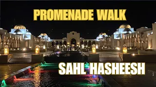 SAHL HASHEESH PROMENADE WALK (SLOVAK version)  from Pyramisa Beach Resort to Old Palace | April 2024