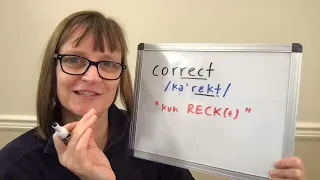 How to Pronounce Correct and Correctly