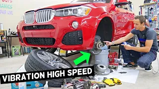 WHY BMW X3 VIBRATES AT HIGH SPEED, STEERING WHEEL SHAKES BMW X3 X4 F25 F26 E83