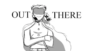 Out There [KNY Animatic]