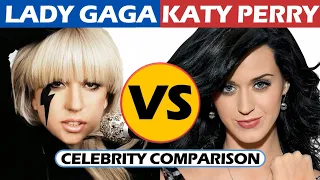 Lady Gaga vs Katy Perry - Celebrity Comparison