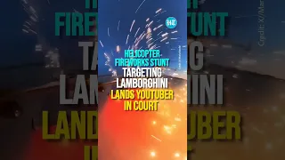 Helicopter-Lamborghini Stunt Lands YouTuber In Court | Watch