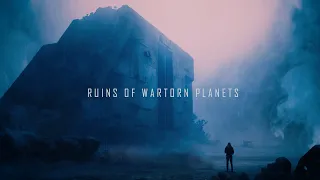 RUINS of Wartorn PLANETS   //   Dark Ambient Music Mix