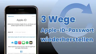 [iOS16/17] Apple-ID-Passwort vergessen? 3 Möglichkeiten zum Wiederherstellen des Apple ID-Passworts