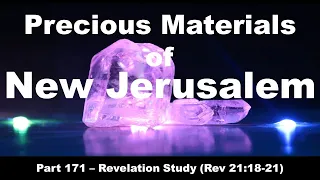 New Jerusalem - Gold, Jasper, Pearls, Precious Stones on Walls, Gates, Streets and Foundations