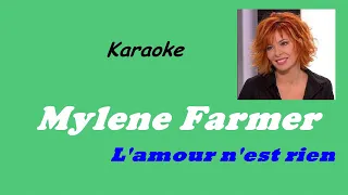 L'amour n'est rien  ( Karaoke Minus )    Mylene Farmer