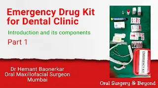 Emergency Drug Kit for Dental Clinic /  Demo Session By Dr Hemant Baonerkar / Part 1