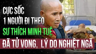 Một người đi theo đoàn Sư Thích Minh Tuệ t.ử vong