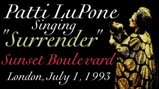 Patti LuPone Singing "Surrender" | Sunset Boulevard | July 1, 1993