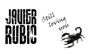 Still Loving You - Scorpions - Cover - Javier Rubio - Subtitled