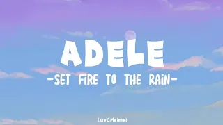 Adele - Set Fire to the Rain | Lyrics Video