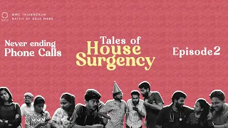 Tales Of House Surgency | Episode-2 | Batch of 2016 MBBS | Outro | Graduation 2022